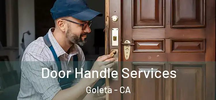 Door Handle Services Goleta - CA