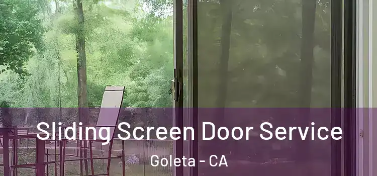 Sliding Screen Door Service Goleta - CA